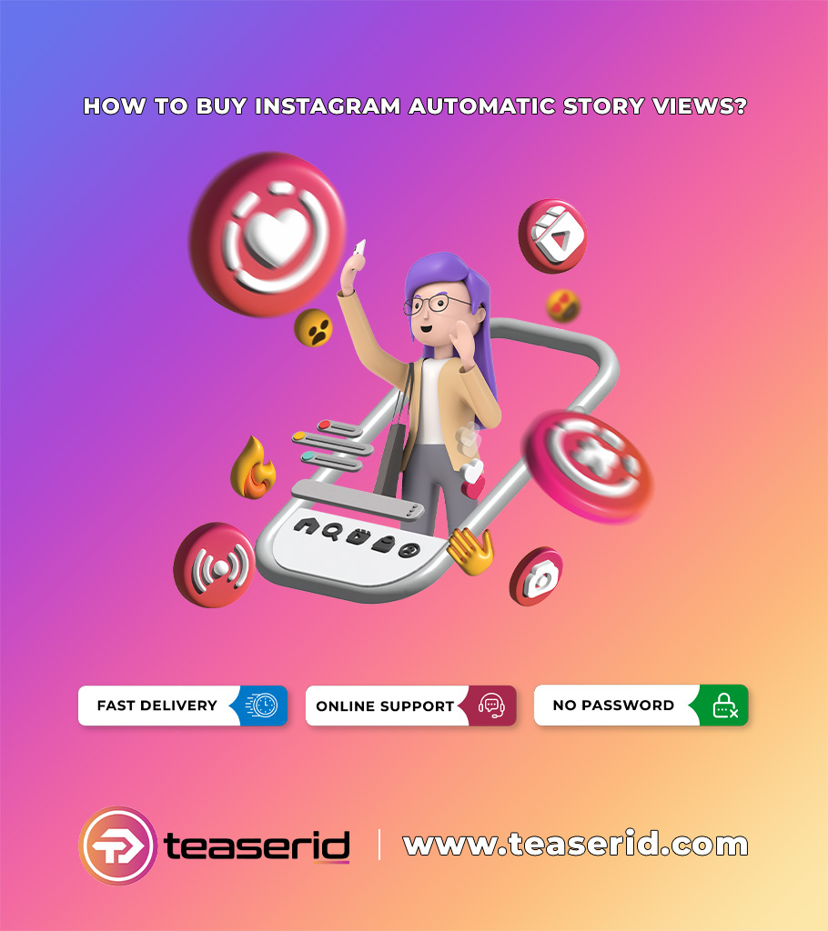 How to Buy Instagram Automatic Story Views?