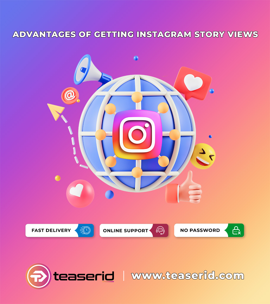What Are the Advantages of Buy Instagram Automatic Story Views?