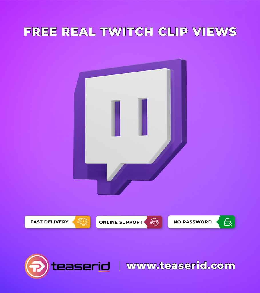 How to Get Free Twitch Clip Views?